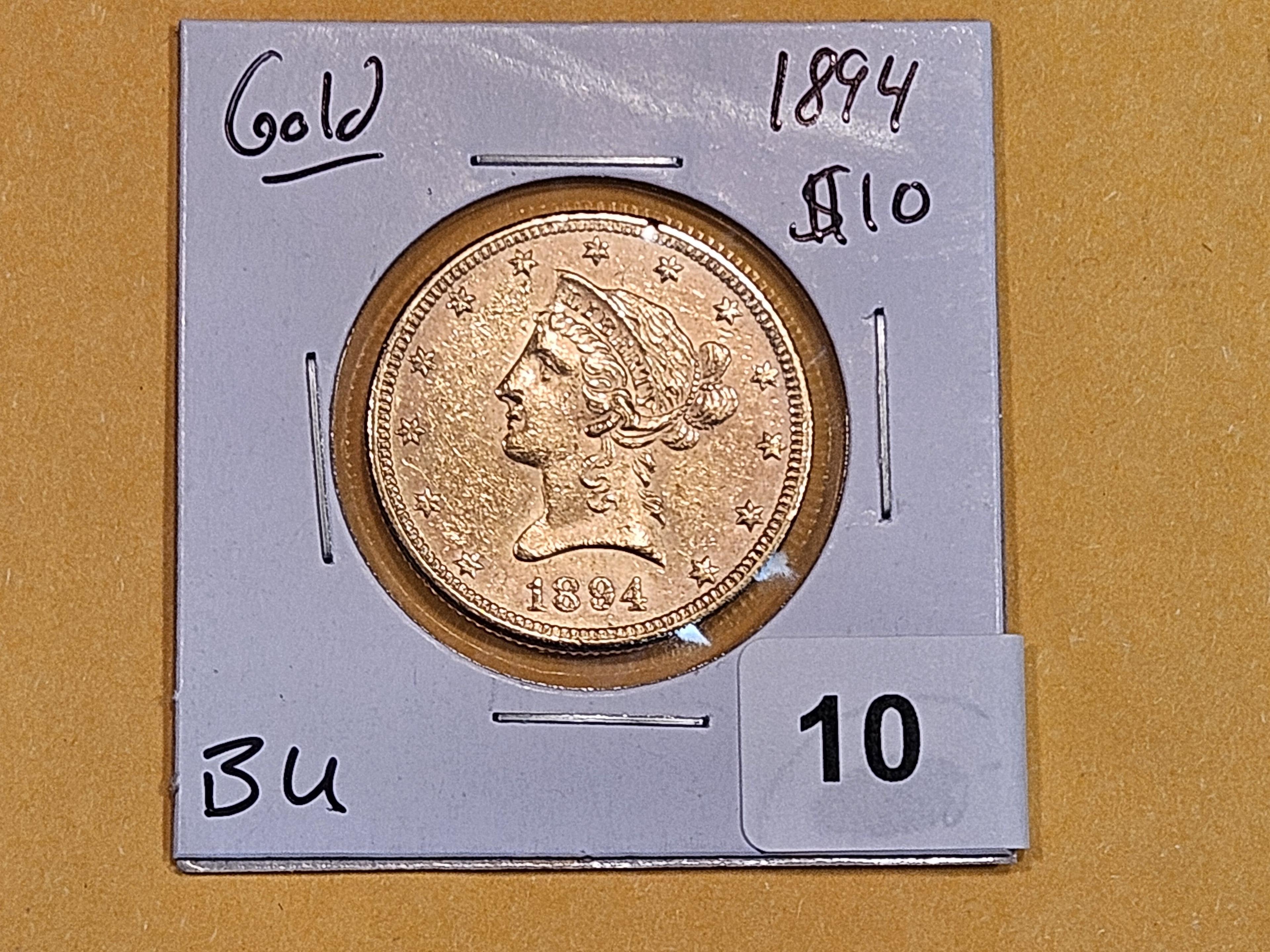 GOLD! Brilliant Uncircualted 1894 Gold Liberty head Ten Dollars