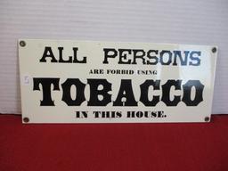 "All Persons Are Forbidden From Tobacco Use" Porcelain Advertising Sign