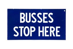 Busses Stop Here Porcelain Flange Sign