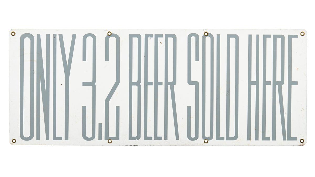 Only 3.2 Beer Sold Here Sign