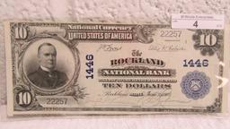 1905 $10.00 National Currency, Rockland Maine. New Mint Condition. No folds
