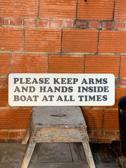 Please Keep Arms And Hands Inside Boat At All Times Sign