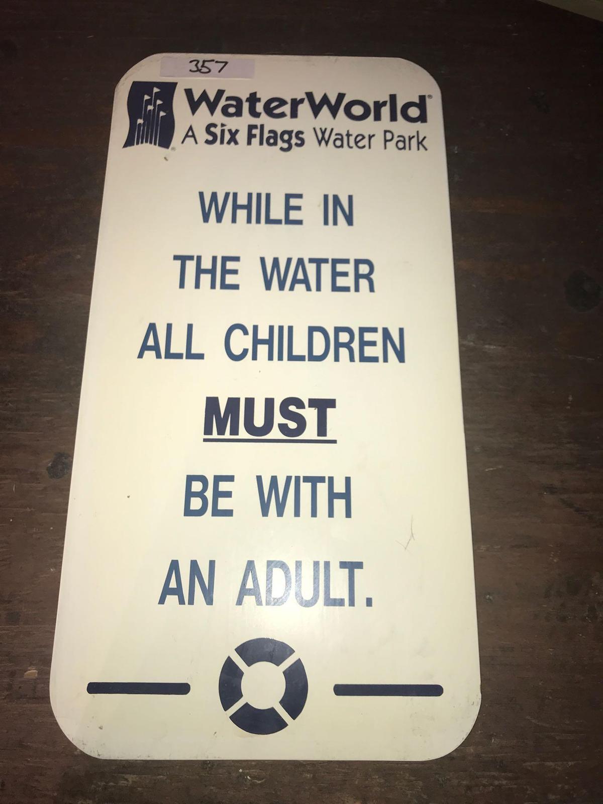 WaterWorld Six Flags All Children Must Be With An Adult Sign
