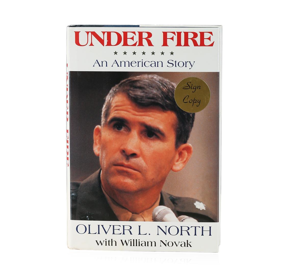 Signed Copy of Under Fire: An American Story by Oliver L. North