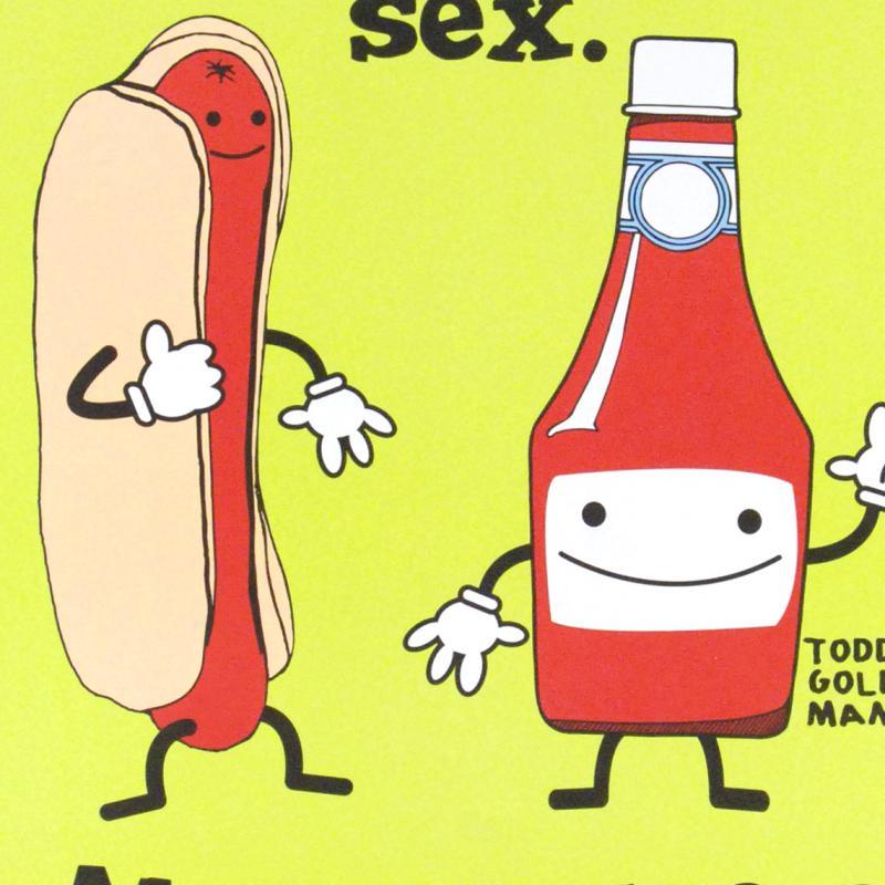 Practice Safe Sex, Always Use A Condiment! by Goldman, Todd