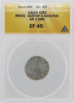 1624 Revel Ore Gustaf II Adolfus Coin ANACS XF45