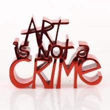 Art Is Not a Crime (Chrome Red) by Mr Brainwash