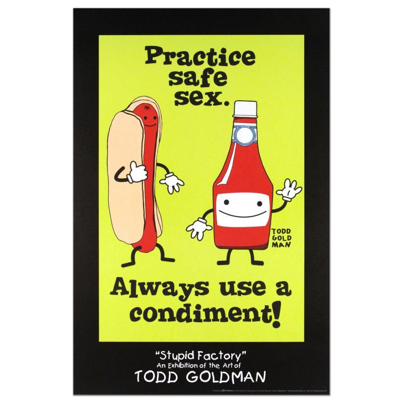 Practice Safe Sex, Always Use A Condiment! by Goldman, Todd