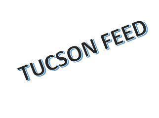 Tucson Feed trade name registered with the Arizona Secretary of State No. #9072930