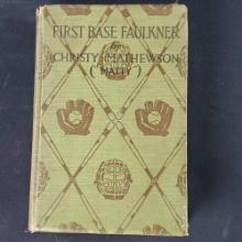 First Base Faulkner hardcover Vintage book by Christy Mathewson (Matty)