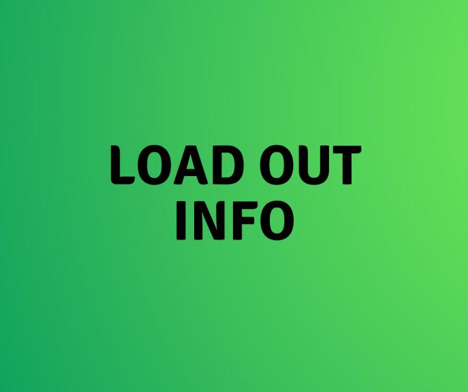 LOAD OUT AND SHIPPING INFORMATION
