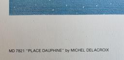 MICHEL DELACROIX 'PLACE DAUPHINE' LITHOGRAPH SIGNED IN