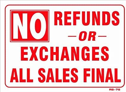 All Sales Are Final! There Are No Refunds!