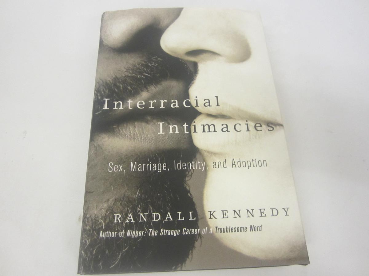 RANDALL KENNEDY SIGNED AUTOGRAPH INTERRACIAL INTIMACIES