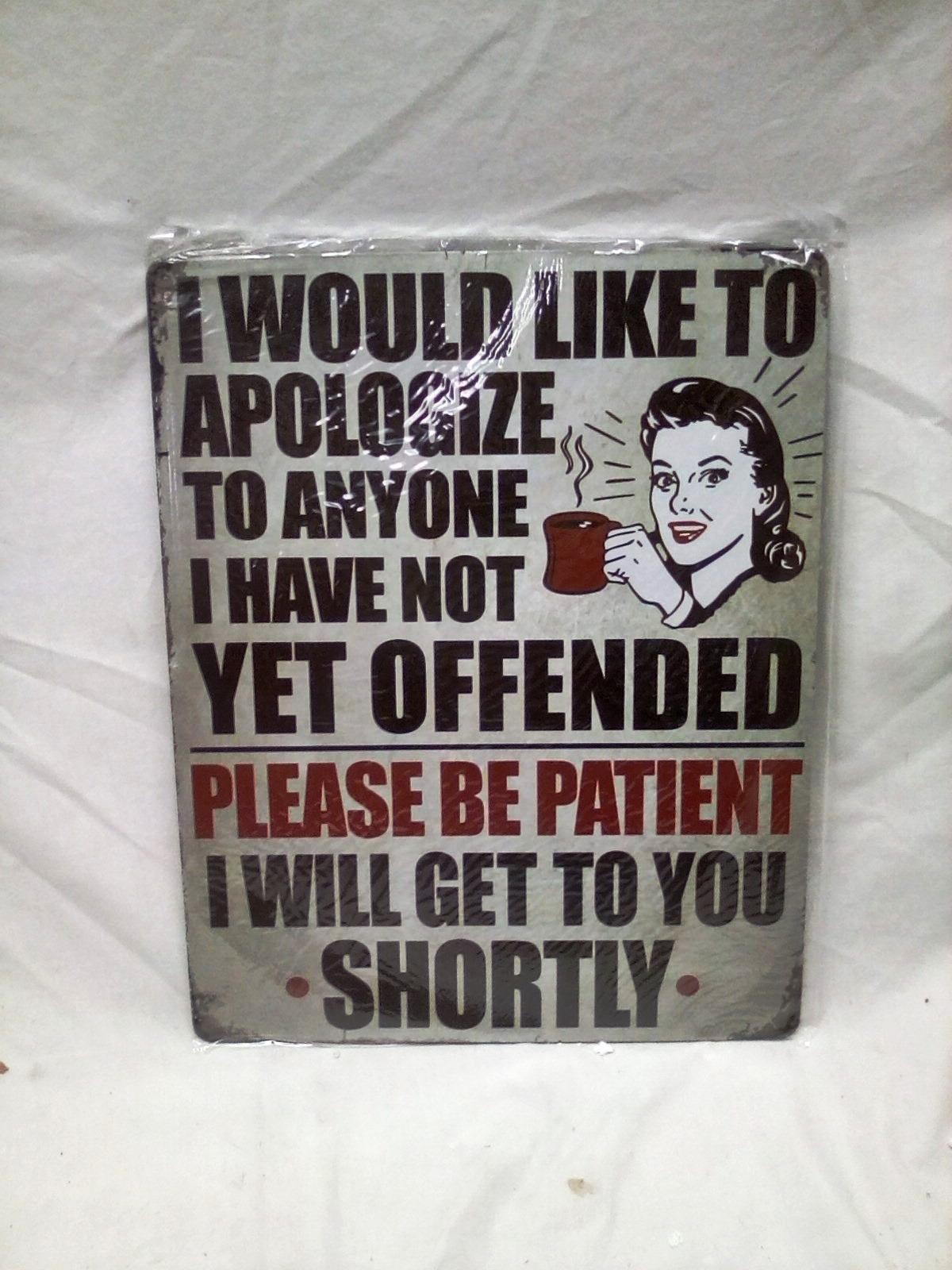 12"x17" Metal Sign "Please Be Patient"