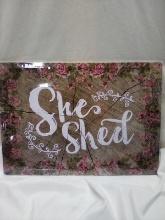 Qty 1 She shed metal sign