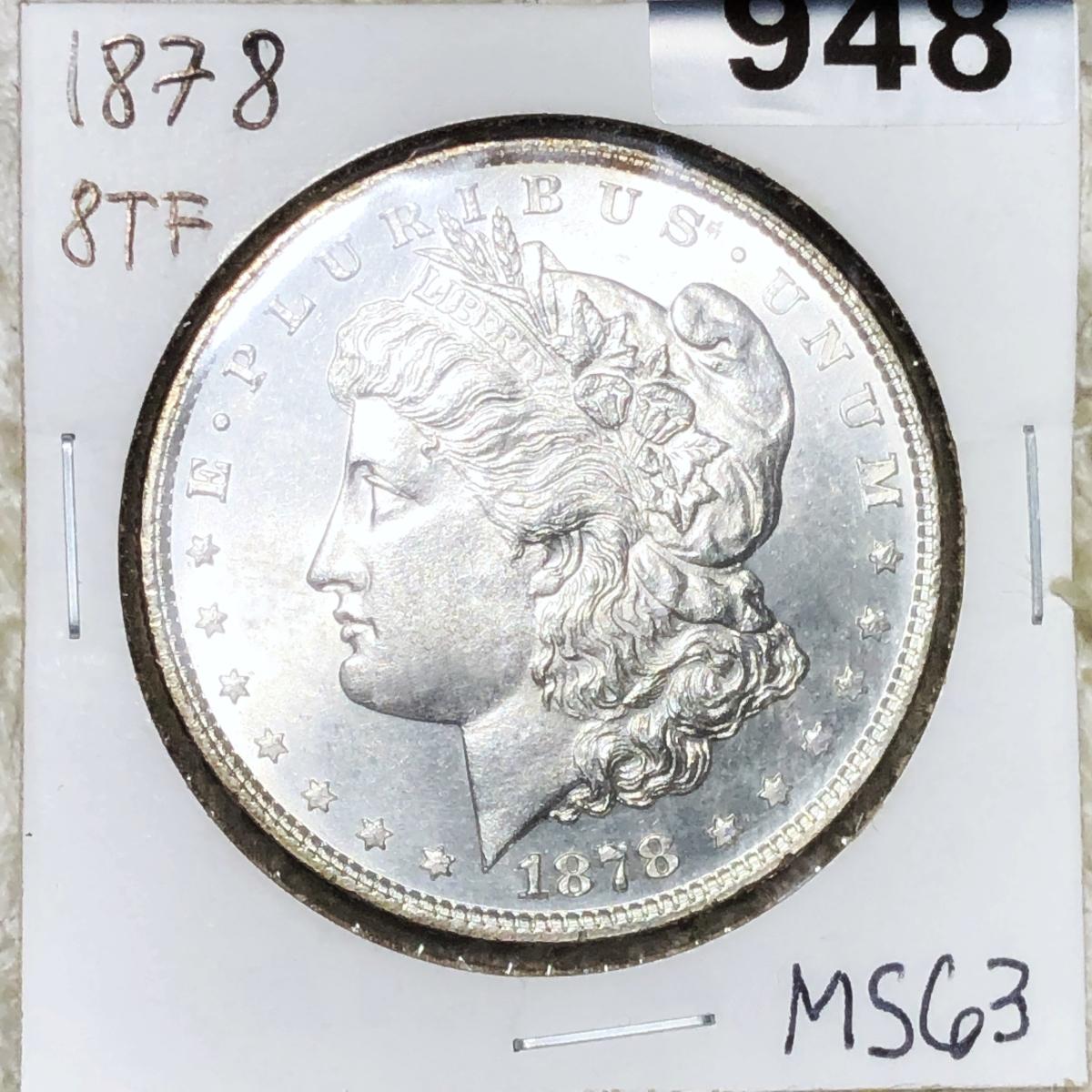 1878 8TF Morgan Silver Dollar UNCIRCULATED