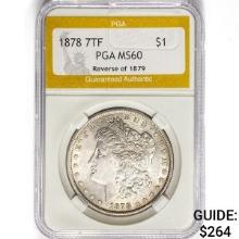 1878 7TF Morgan Silver Dollar PGA MS60 REV 79