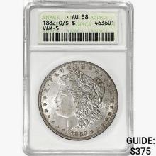 1882-O/S Morgan Silver Dollar ANACS AU58 VAM-5