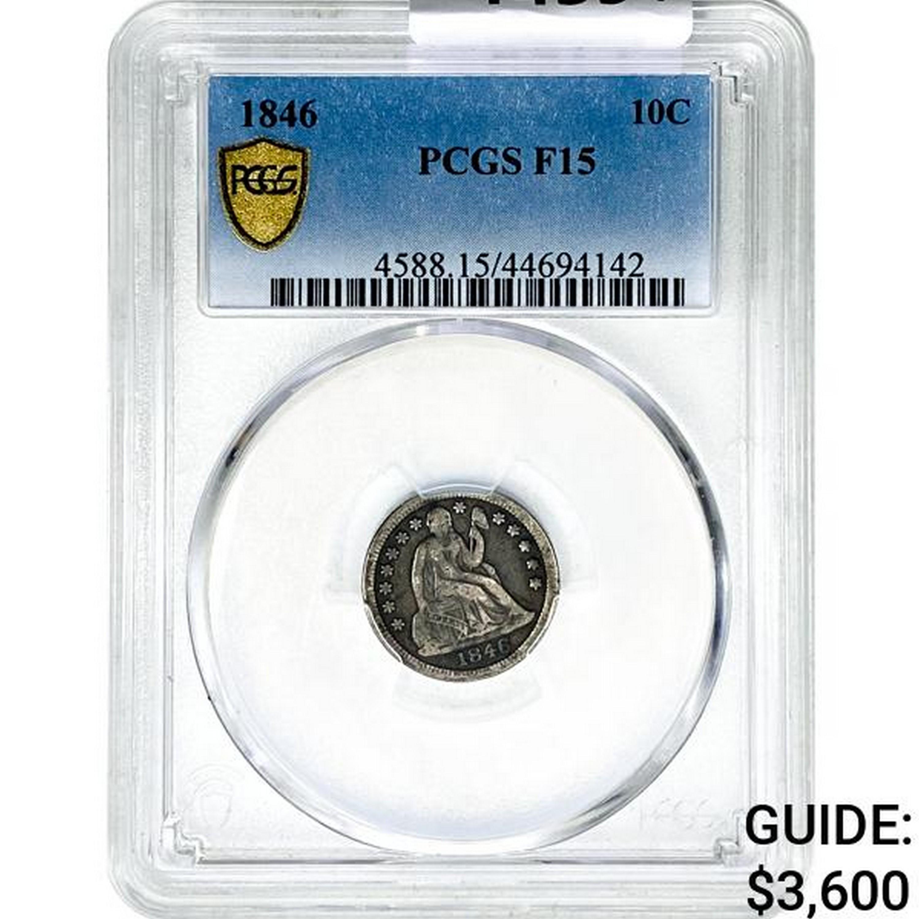 1846 Seated Liberty Dime PCGS F15