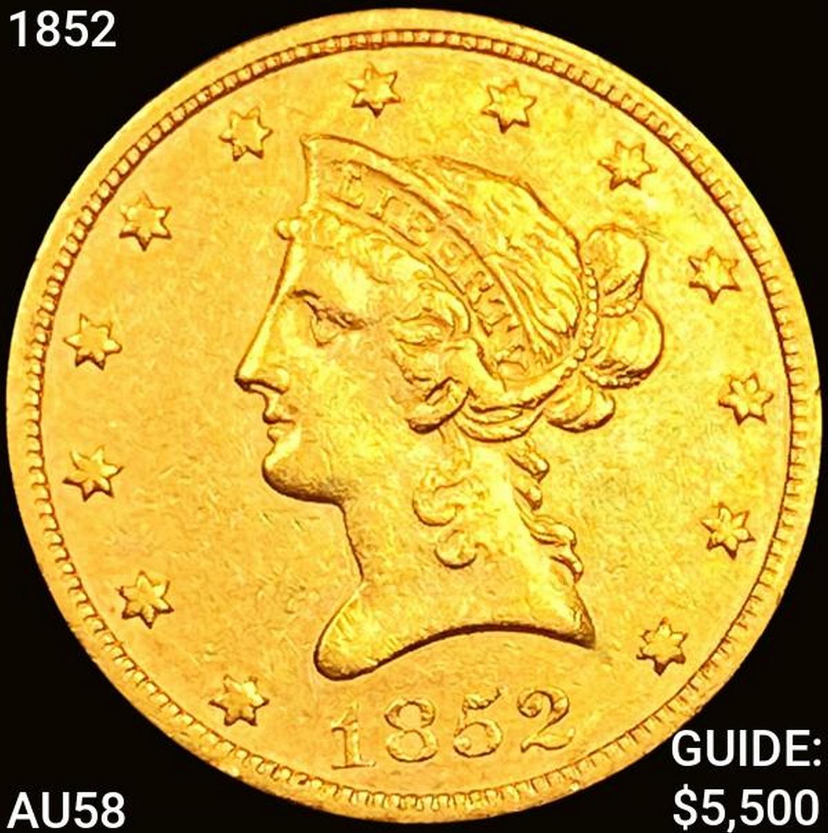 1852 $10 Gold Eagle CHOICE AU