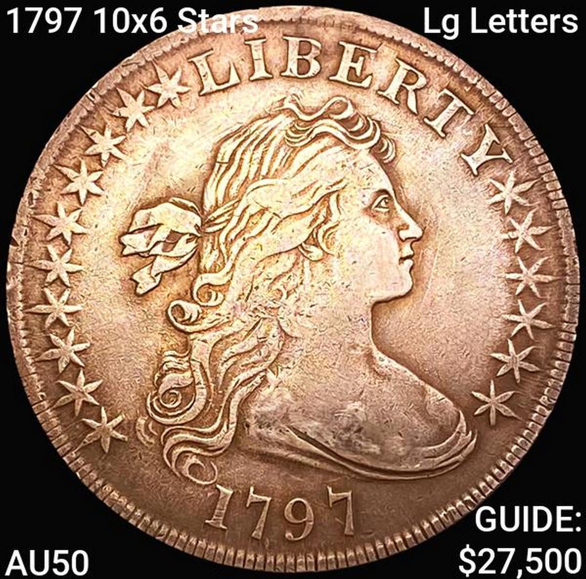 1797 10x6 Stars Lg Letters Draped Bust Dollar CLOS