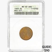 1903 Indian Head Cent ANACS MS60 BRN, MPD-001