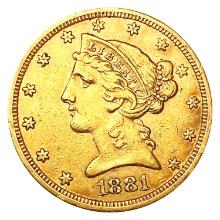 1881-S $5 Gold Half Eagle CLOSELY UNCIRCULATED