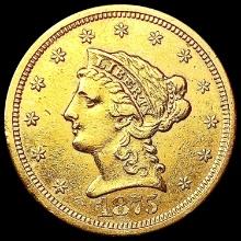 1875-S $2.50 Gold Quarter Eagle CLOSELY UNCIRCULAT