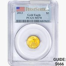 2013 $5 1/10oz. Gold Eagle PCGS MS70