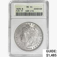 1878 7/8TF Morgan Silver Dollar ANACS MS64 VAM-41A