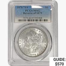 1878 7TF Rev 79 Morgan Silver Dollar PCGS MS62