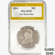 1824 Capped Bust Half Dollar PGA VF20 Over Various