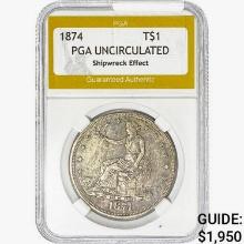 1874 Silver Trade Dollar PGA UNC  Shipwreck Effect