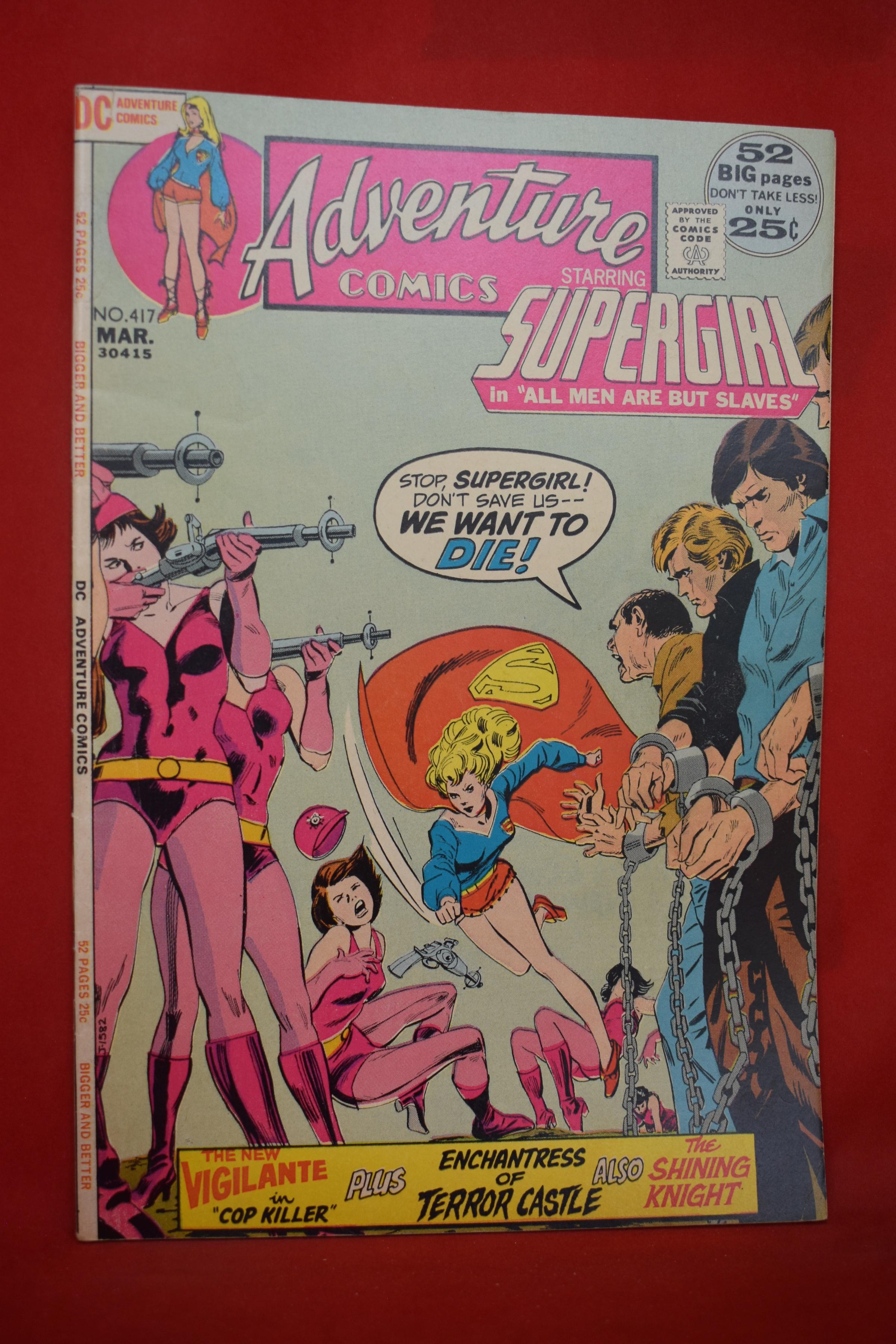 ADVENTURE COMICS #417 | SUPERGIRL - ALL MEN ARE BUT SLAVES! | BOB OKSNER - 1972