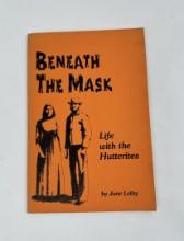 Beneath The Mask Life With The Hutterites