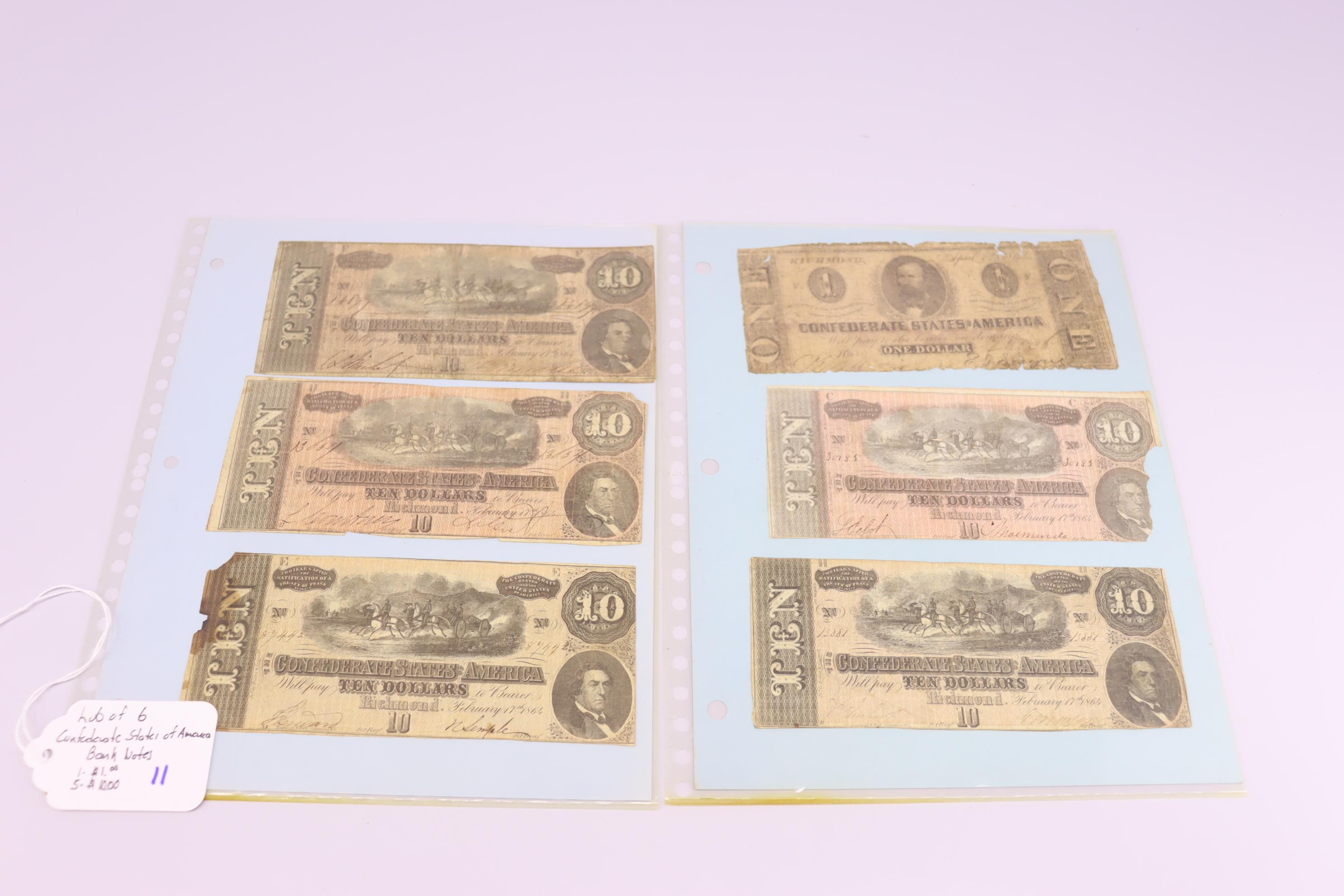 Lot of 6 Confederate States of American Bank Notes, 1- $1.00, 5- $10.00