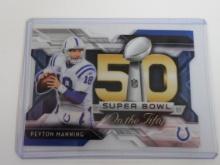 2015 TOPPS CHROME PEYTON MANNING SUPERBOWL ON THE 50 DIE CUT