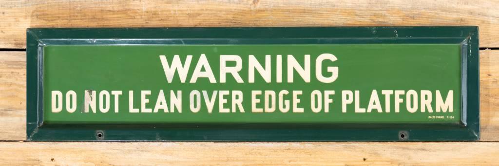 Warning "Do Not Lean Over Edge of Platform" Single Sided Porcelain Sign TAC 8.75