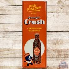 Feel Fresh! Drink Orange Crush Emb. SS Tin Sign w/ Bottle & Large Crushy