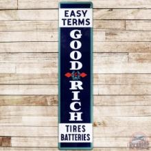 Goodrich Easy Terms Tires Batteries Vertical SS Porcelain Sign w/ Logo