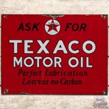 Ask for Texaco Motor Oil Perfect Lubrication SS Porcelain Sign w/ Logo