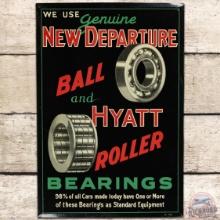 We Use Genuine New Departure Ball and Hyatt Auto Roller Bearings SST Sign