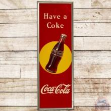 1948 Coca Cola Have a Coke Vertical SS Tin Sign w/ Bottle & Sun Logo