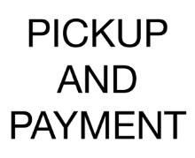 Pickup and Payment Info