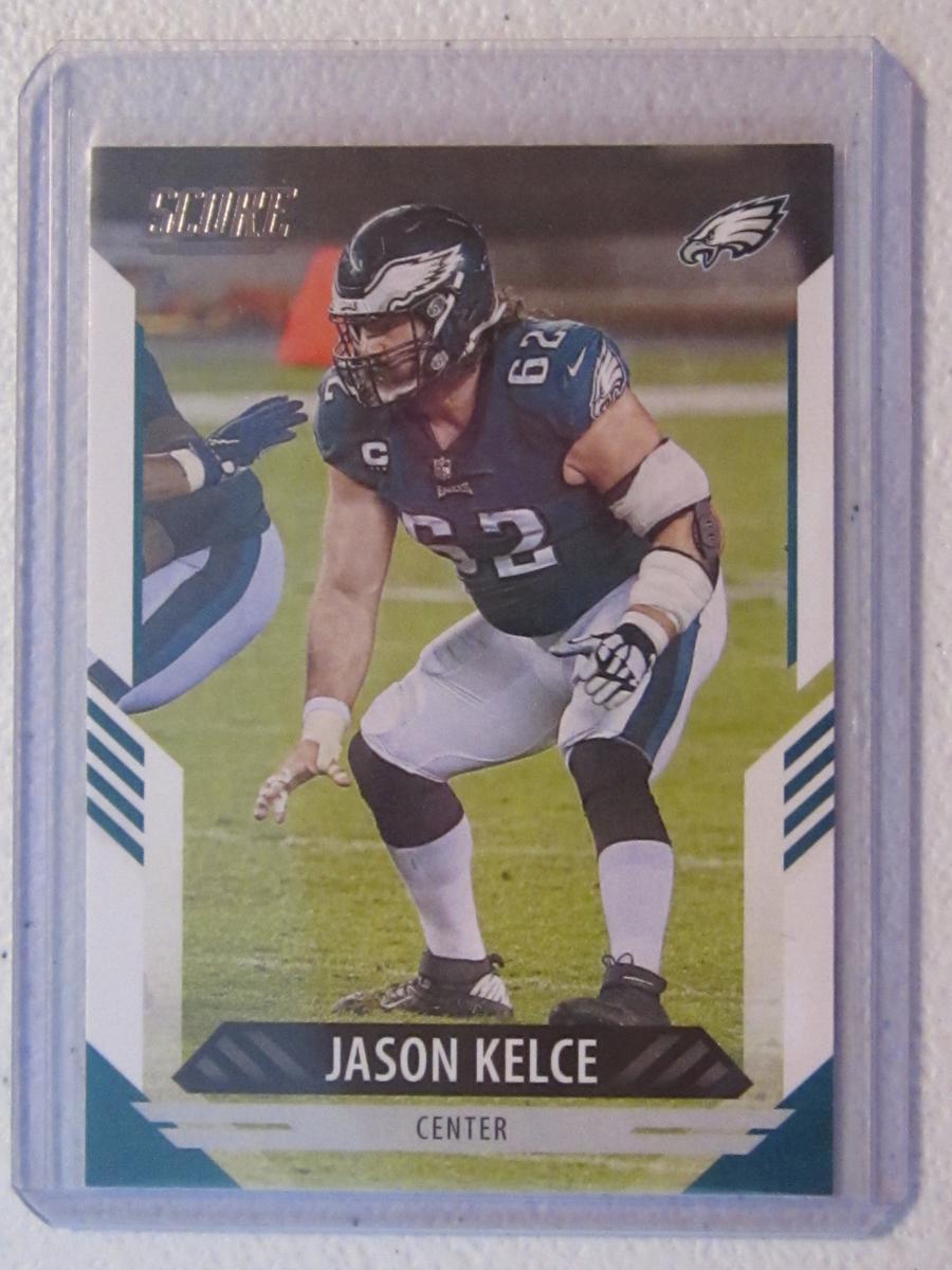 2021 SCORE JASON KELCE EAGLES