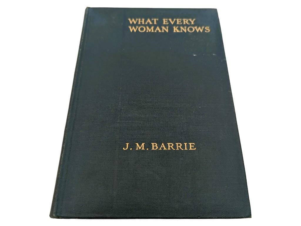 "What Every Woman Knows" by J.M. Barrie 1920 -  Signed by Author!