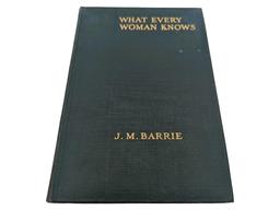 "What Every Woman Knows" by J.M. Barrie 1920 -  Signed by Author!