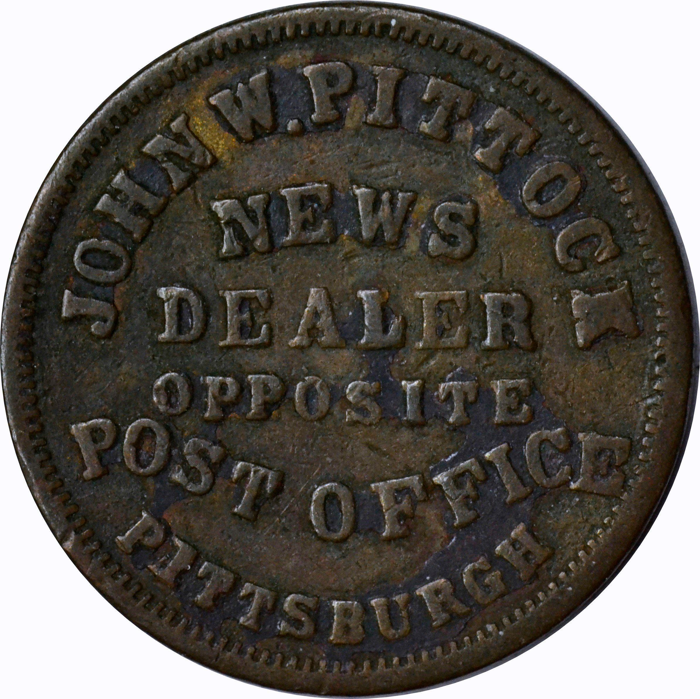 1863 CIVIL WAR MERCHANT TOKEN - JOHN PITTOCK, PITTSBURGH