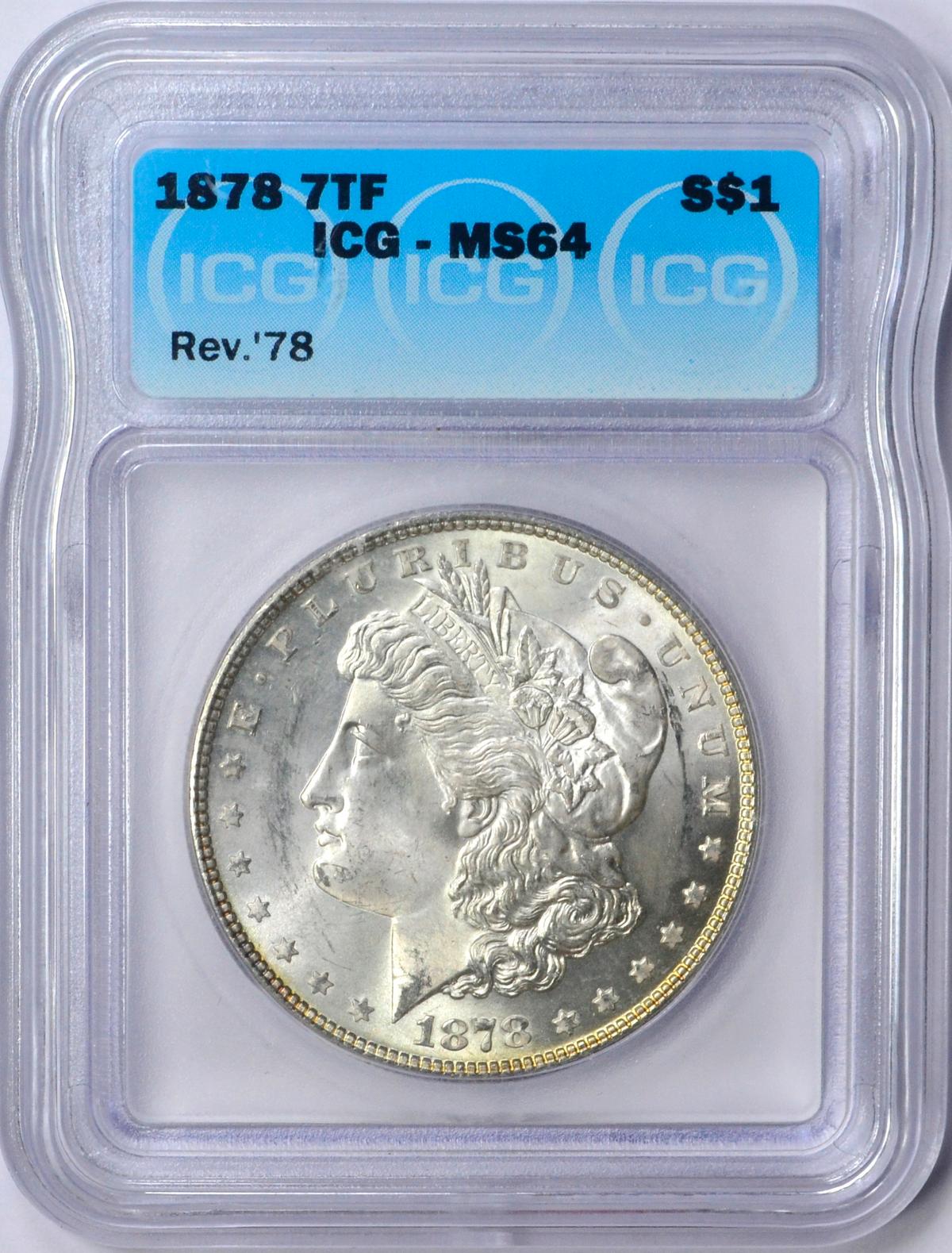 1878 7TF REVERSE of '78 MORGAN DOLLAR - ICG MS64